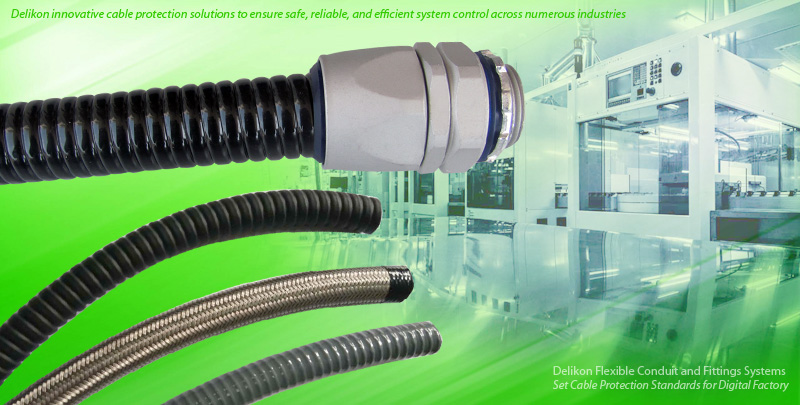 [CN] DELIKON Automation Delikon Flexible Conduit and flexible Conduit Fittings, the ideal cable management system for every task